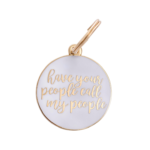 Have Your People - Gold & White - Pet ID Tag